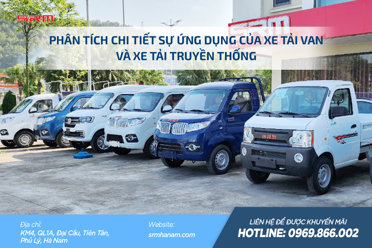 2 Xe tải van hay xe tải truyền thống: Đâu là lựa chọn phù hợp cho bạn?