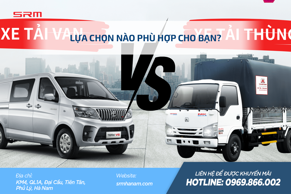 3 Xe tải van hay xe tải truyền thống: Đâu là lựa chọn phù hợp cho bạn?